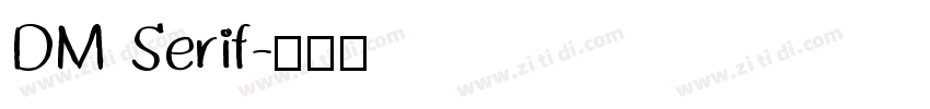 DM Serif字体转换